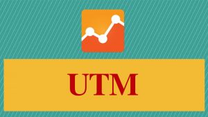 لینک UTM چیست و چگونه ساخته و استفاده می‌شود؟ + دانلود تمپلیت رایگان